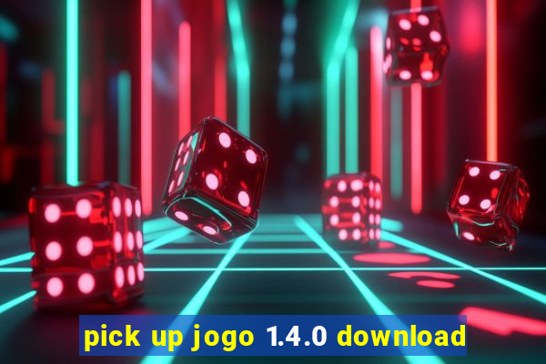 pick up jogo 1.4.0 download